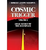 Front cover for the book Cosmic Trigger I: Final Secret of the Illuminati by Robert Anton Wilson