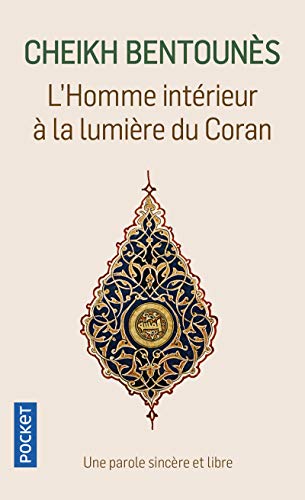 L'homme intérieur à la lumière du Coran by Khaled Bentounès, Bruno Solt, Romana Solt