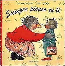 Siempre Pienso En Ti / Always Thinking About You (Spanish Edition) (9788426131737)