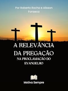 Livro A relevância da pregação na proclamação do evangelho