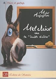 Melchior ou La double récidive