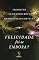 Livro Felicidade foi-se embora?