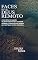 Livro Faces de Um Deus Remoto: A Narrativa do Sagrado Na Construção de uma Sociedade Religiosa e a Busca do Ser Humano Por uma Figura Heroico Salvadora (Ecos de Um Fascínio Eterno Livro 1)
