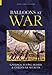 Balloons at War: Gasbags, Flying Bombs & Cold War Secrets (Revealing History (Paperback)) by
