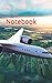 Notebook: Concept air plane jet flight idea conceptual by Wild Pages Press