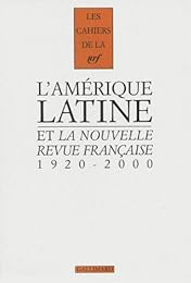L' Amérique latine et "La Nouvelle revue française"