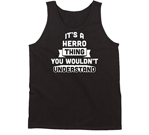 Download It's a Herro Thing You Wouldn't Understand Name Funny Tanktop S Black Download It's a Herro Thing You Wouldn't Understand Name Funny Tanktop S Black