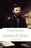 Ulysses S. Grant : L'étoile du Nord by 