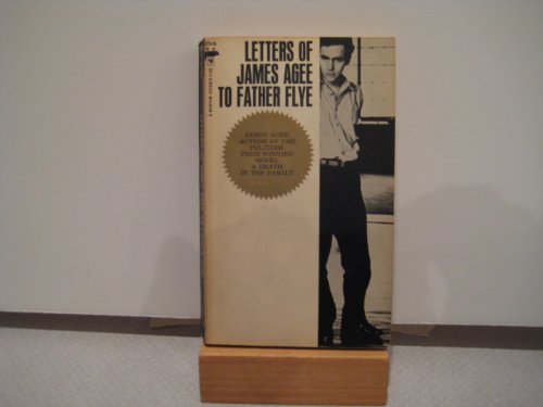 Letters of James Agee To Father Flye by Unknown (Mass Market Paperback)