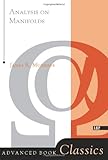 Analysis On Manifolds (Advanced Books Classics)
