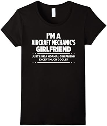 Womens Aircraft Mechanic's Girlfriend Funny Gift T-Shirt Large Black