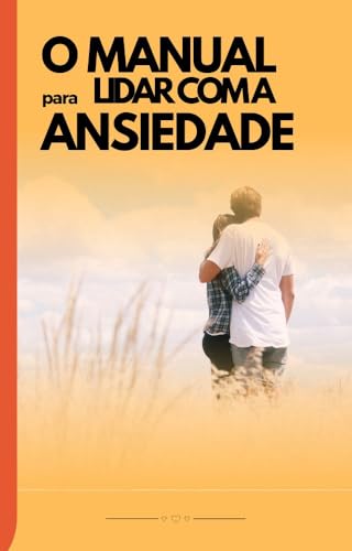 Manual para lidar com a ansiedade - eBook, Resumo, Ler Online e PDF ...