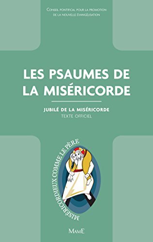 Les psaumes de la Miséricorde (Documents d'Église) (French Edition) by Conseil pontifical pour la promotion de la Nouvelle Évangélisation