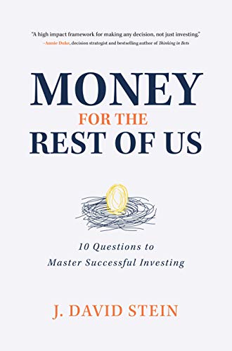 BEST Money for the Rest of Us: 10 Questions to Master Successful Investing K.I.N.D.L.E