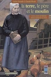 La  terre, le père et le moulin