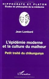 L' épidémie moderne et la culture du malheur