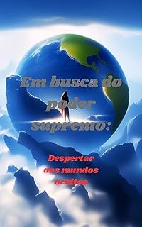 Livro Em busca do poder supremo:: Despertar dos mundos ocultos