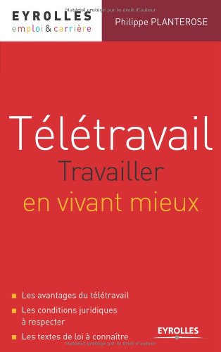 Télétravail, travailler en vivant mieux