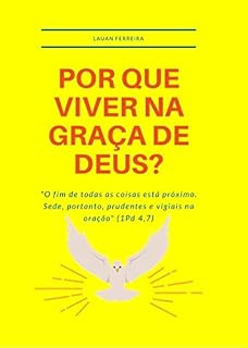 Livro Por que viver na graça de Deus? (O caminho do Céu Livro 1)