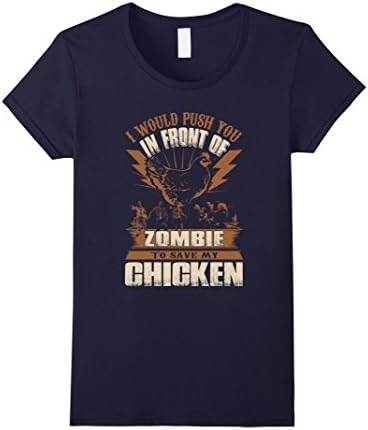 Womens I Would Push You In Front Of Zombie To Save My Chicken XL Navy