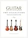 Guitar Aficionado: The Collections: The Most Famous, Rare, and Valuable Guitars in the World