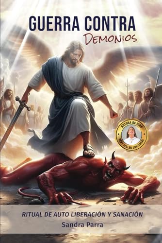 Guerra contra demonios: Ritual de autoliberación y sanación