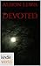 The Vampire Diaries: Devoted (Kindle Worlds Novella) (Fever in the Blood Book 3)