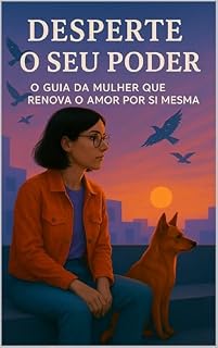 Livro Desperte Seu Poder: O Guia da Mulher que Renova o Amor por Si Mesma