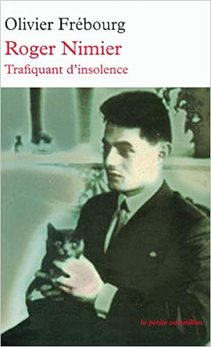 Amazon Fr Roger Nimier Trafiquant D Insolence Frebourg Olivier Livres