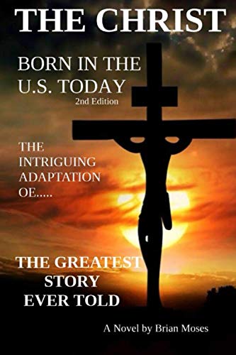 The Christ, Born In The U.S.Today by Brian Moses