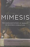 Mimesis: The Representation of Reality in Western Literature - New and Expanded Edition (Princeton C by Erich Auerbach, Edward W. Said