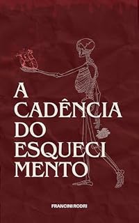 Livro A Cadência do Esquecimento
