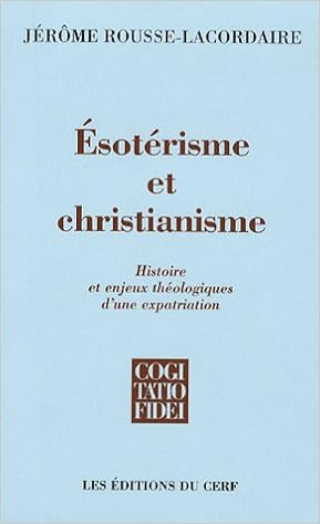 Amazon Fr Esoterisme Et Christianisme Rousse Lacordaire Jerome Livres