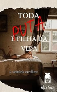 Livro Toda puta é filha da vida