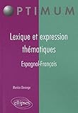 Lexique et expression thématiques espagnol-français by 