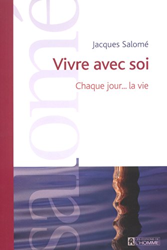 Télécharger Vivre Avec Soi Chaque Jour La Vie De Jacques - 