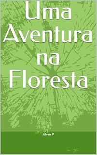 Livro Uma Aventura na Florest