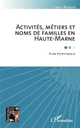 Activités, métiers et noms de familles en Haute-Marne