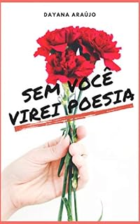 Livro Sem você virei poesia