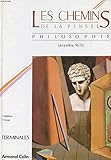 Les Chemins de la pensée, philosophie : Terminales by 