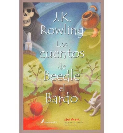 [ [ [ Los Cuentos de Beedle el Bardo = The Tales of Beedle the Bard (Spanish, English) [ LOS CUENTOS DE BEEDLE EL BARDO = THE TALES OF BEEDLE THE BARD (SPANISH, ENGLISH) ] By Rowling, J K ( Author )Dec-04-2008 Hardcover