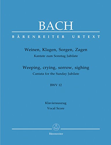 Cantata No.12: Weinen, Klagen, Sorgen, Zagen BWV 12 (Vocal Score)