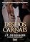 Livro Desejos carnais (Rainhas e Monstros Livro 2)
