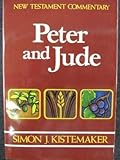 New Testament Commentary: Exposition of the Epistles of Peter and the Epistle of Jude