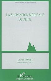La  suspension médicale de peine