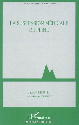 La  suspension médicale de peine
