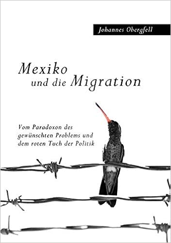 Mexiko Und Die Migration Amazon De Obergfell Johannes Bucher
