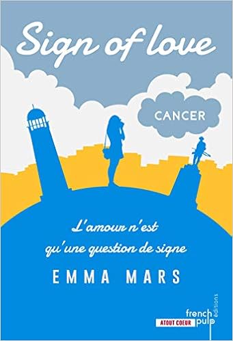 Sign Of Love Tome 3 Cancer 03 Atout Coeur French