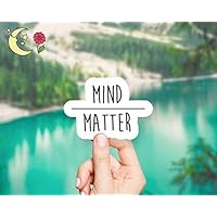 Mind Over Matter Sticker