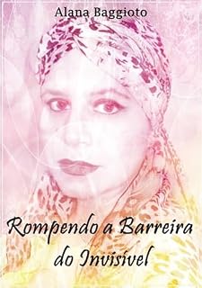 Livro Rompendo A Barreira Do Invisível